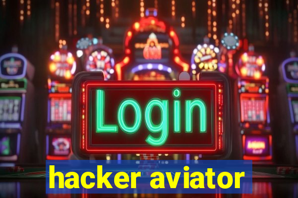 hacker aviator